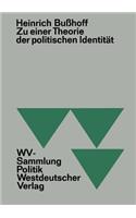 Zu einer Theorie der politischen Identität