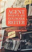 Agent Pfeiffer als goldener Reiter