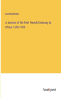 A Journal of the First French Embassy to China, 1698-1700