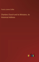 Chartiers Church and its Ministers. An Historical Address