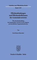 Pflichtenbindungen Und Pflichtenkollisionen Der Gemeindevertreter