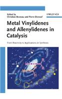 Metal Vinylidenes and Allenylidenes in Catalysis