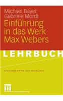 Einführung in das Werk Max Webers