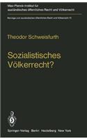 Sozialistisches Volkerrecht?