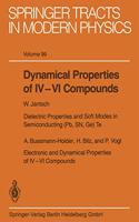 Dynamical Properties of 4-6 Compounds