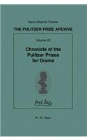 Chronicle of the Pulitzer Prizes for Drama: Discussions, Decisions and Documents