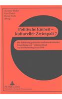 Politische Einheit - Kultureller Zwiespalt?