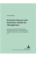 Kentische Glossen Und Kentischer Dialekt Im Altenglischen