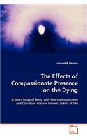 Effects of Compassionate Presence on the Dying