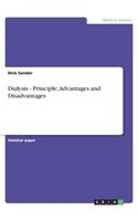 Dialysis - Principle, Advantages and Disadvantages: (English)