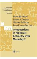 Computations in Algebraic Geometry with Macaulay 2