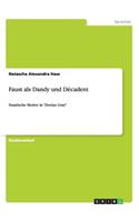 Faust als Dandy und Décadent