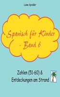Spanisch für Kinder - Band 6