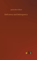 Deficiency and Delinquency