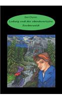 Ludwig und der abenteuerliche Zauberwald