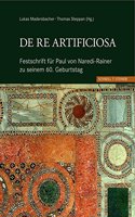 de Re Artificiosa Festschrift Fur Paul Von Naredi-Rainer Zu Seinem 60. Geburtstag