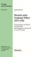 Ravenna Unter Erzbischof Wibert (1073-1100)