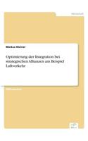 Optimierung der Integration bei strategischen Allianzen am Beispiel Luftverkehr