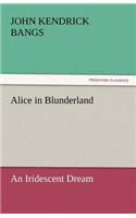 Alice in Blunderland: (English)