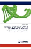 Linkage analysis of MYP12 and MYP14 in families