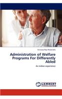 Administration of Welfare Programs For Differently Abled