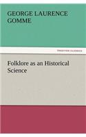 Folklore as an Historical Science