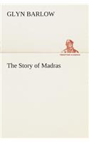 Story of Madras