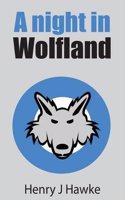A Night in Wolfland