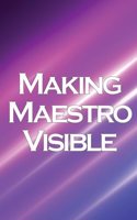 Making Maestro Visible: Realise Success in Network Marketing
