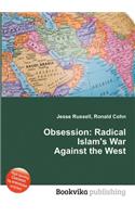 Obsession: Radical Islam's War Against the West(English)