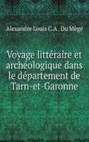 Voyage litteraire et archeologique dans le departement de Tarn-et-Garonne