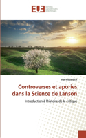 Controverses et apories dans la Science de Lanson