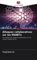 Attaques collaboratives sur les MANETs