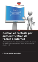 Gestion et contrôle par authentification de l'accès à Internet