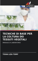 Tecniche Di Base Per La Coltura Dei Tessuti Vegetali