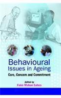 Behavioural Issues in Ageing: Care, Concern & Commitment