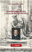 La misericordia de Dios a la luz de San Juan de Avila