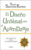 El Diseno Universal para el Aprendizaje: Guia practica para el profesorado (Educacion Hoy) (Spanish Edition)