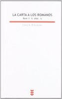 La Carta a los romanos I (Rom 1-5)