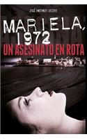 Mariela, 1972. Un asesinato en Rota