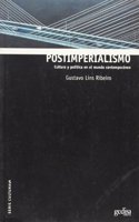 Postimperialismo: Cultura y Politica En El Mundo Contemporaneo (Serie Cultura (Gedisa, S.A.))