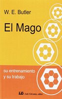 El mago, su entrenamiento y su trabajo