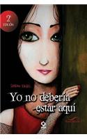 Yo No Deberia Estar Aqui