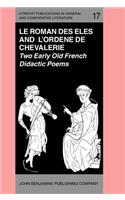 'Le Roman des Eles', and the Anonymous: 'Ordene de Chevalerie'