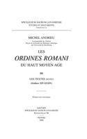 Les Ordines Romani Du Haut Moyen Age. Tome III