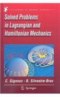 Solved Problems In Lagrangian And Hamiltonian Mechanics