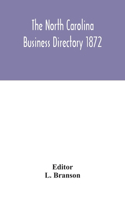 The North Carolina business directory 1872