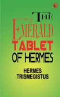 The Emerald Tablet of Hermes
