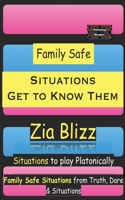 Family Safe Situations - Get to Know Them