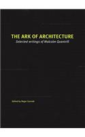 The Ark of Architecture: Selected Writings of Malcolm Quantrill